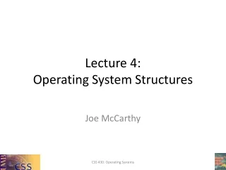 Lecture 4: Operating System Structures