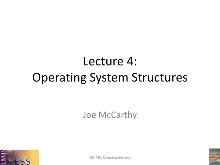 lecture 4 operating system structures