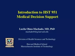 Introduction to HST 951 Medical Decision Support