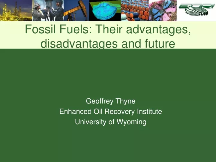 fossil fuels their advantages disadvantages and future