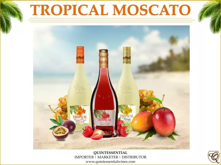 tropical moscato