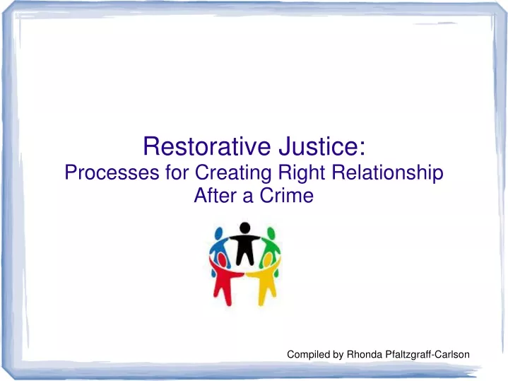 restorative justice processes for creating right