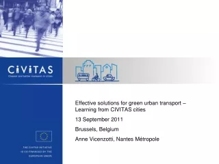 Effective solutions for green urban transport – Learning from CIVITAS cities 13 September 2011