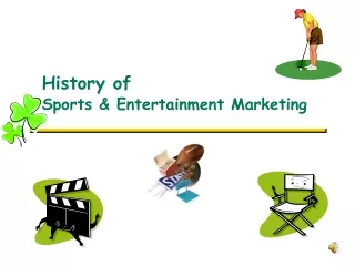 History of Sports &amp; Entertainment Marketing