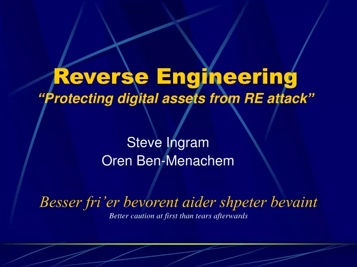 reverse engineering p rotecting d igital a ssets from re a ttack