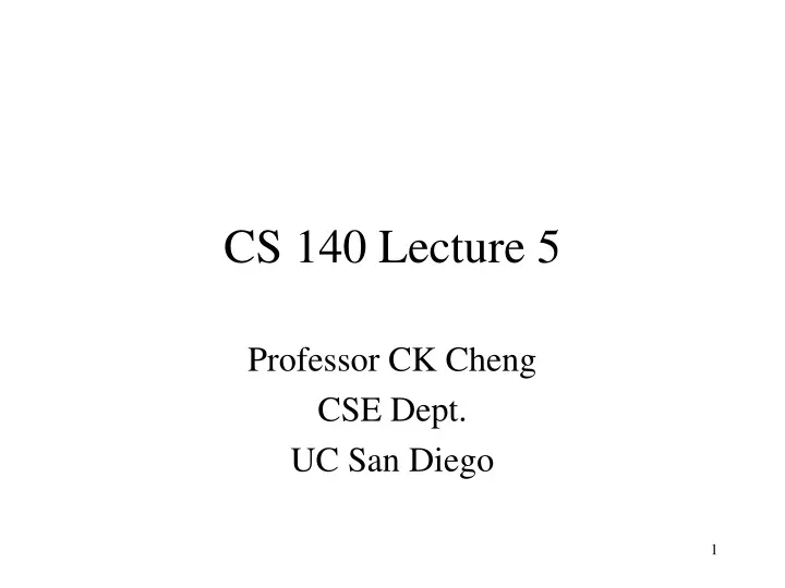 cs 140 lecture 5