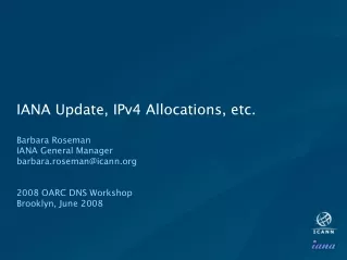 IANA Update, IPv4 Allocations, etc.