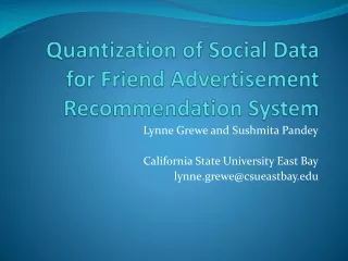 Quantization of Social Data for Friend Advertisement Recommendation System