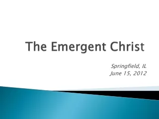 The Emergent Chris t