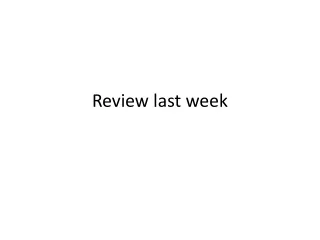 Review last week