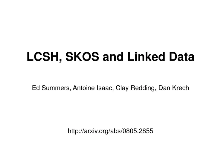 lcsh skos and linked data ed summers antoine