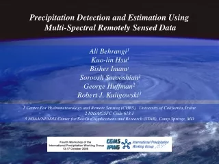 Precipitation Detection and Estimation Using  Multi-Spectral Remotely Sensed Data