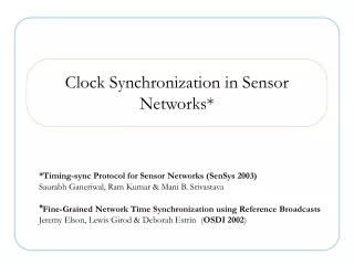 Clock Synchronization in Sensor Networks*