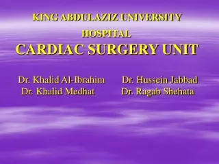 KING ABDULAZIZ UNIVERSITY  HOSPITAL CARDIAC SURGERY UNIT