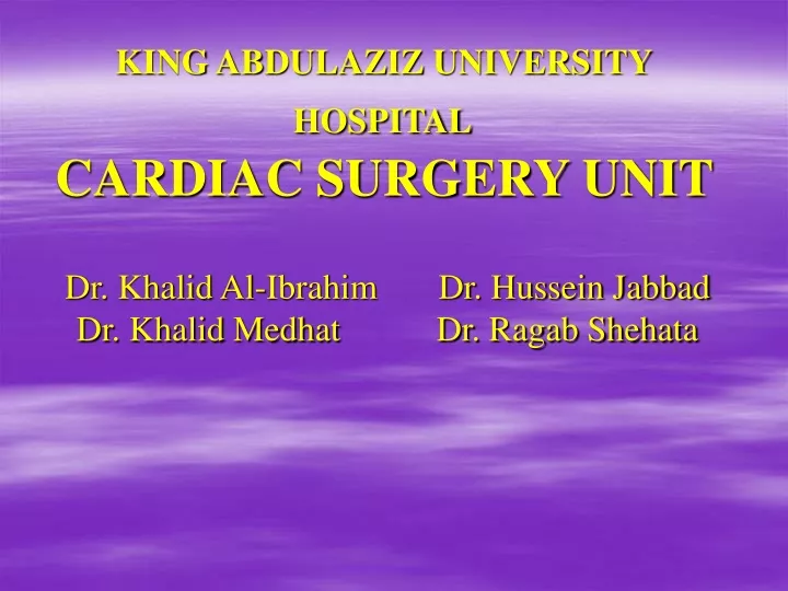 king abdulaziz university hospital cardiac surgery unit