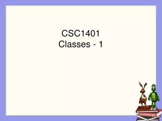 CSC1401 Classes - 1