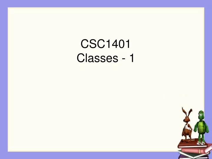 csc1401 classes 1
