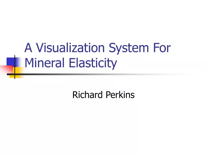 a visualization system for mineral elasticity