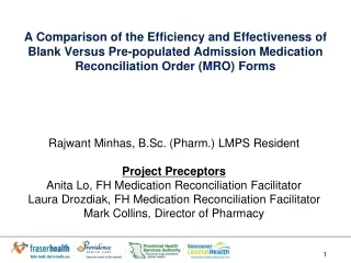 Rajwant Minhas, B.Sc. (Pharm.) LMPS Resident Project Preceptors
