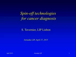 Spin-off technologies  for cancer diagnosis