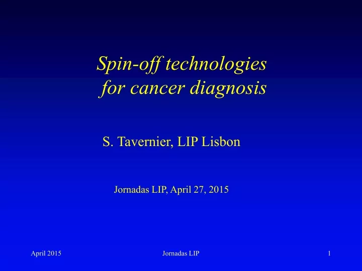 spin off technologies for cancer diagnosis