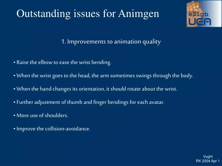 outstanding issues for animgen