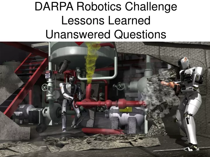 darpa robotics challenge lessons learned unanswered questions