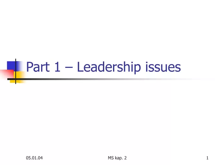 part 1 leadership issues