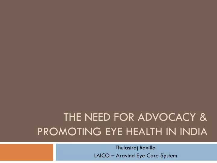 the need for advocacy promoting eye health in india