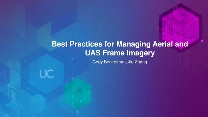 best practices for managing aerial and uas frame imagery