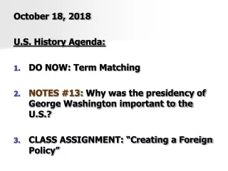 October 18, 2018 U.S. History Agenda: DO NOW: Term Matching
