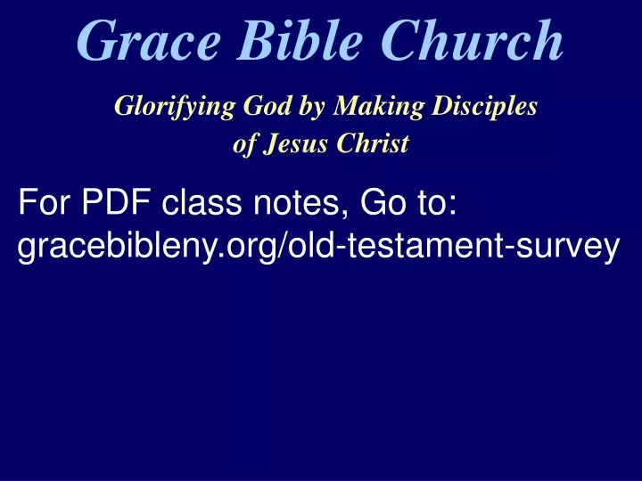 grace bible church glorifying god by making disciples of jesus christ