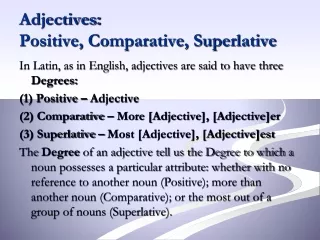 Adjectives: Positive, Comparative, Superlative