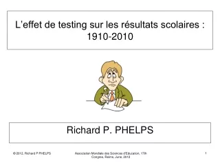 L’effet de testing sur les résultats scolaires :  1910-2010