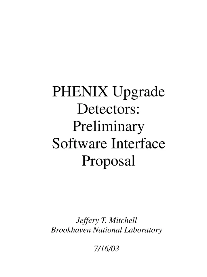 phenix upgrade detectors preliminary software