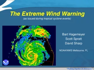 The Extreme Wind Warning (as issued during tropical cyclone events)