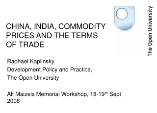 CHINA, INDIA, COMMODITY PRICES AND THE TERMS OF TRADE