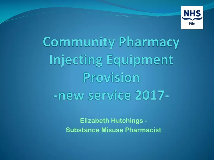 community pharmacy injecting equipment provision new service 2017