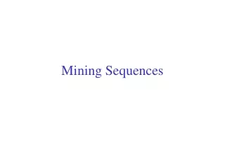 Mining Sequences