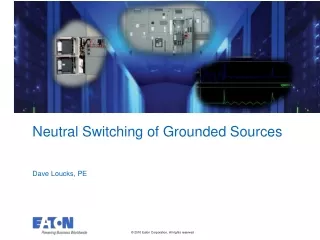 Neutral Switching of Grounded Sources