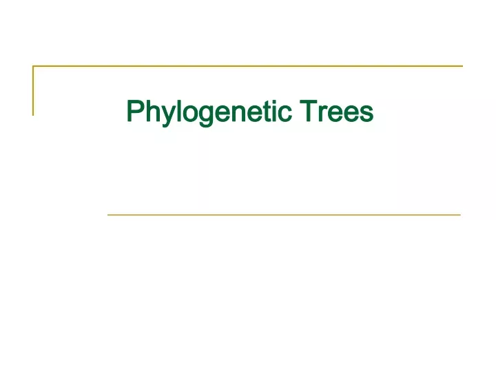 phylogenetic trees