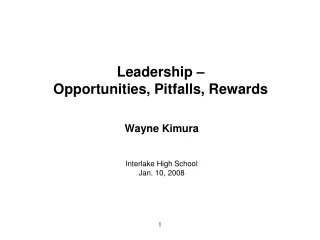 Leadership – Opportunities, Pitfalls, Rewards