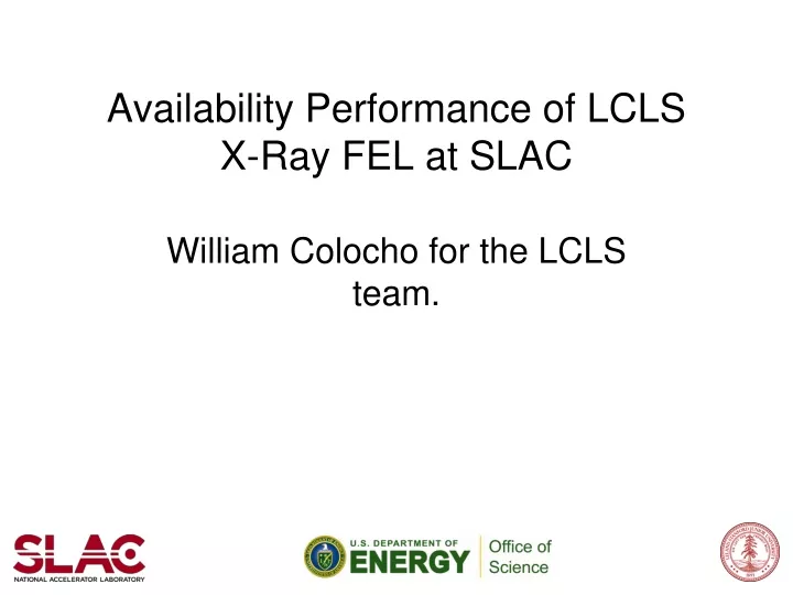 availability performance of lcls x ray fel at slac