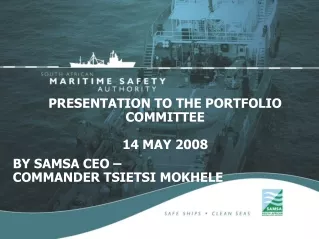 PRESENTATION TO THE PORTFOLIO COMMITTEE 14 MAY 2008