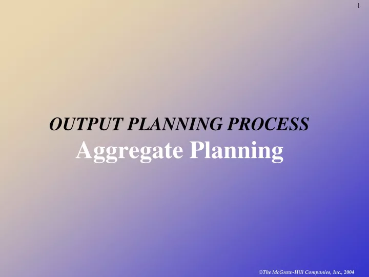 output planning process aggregate planning