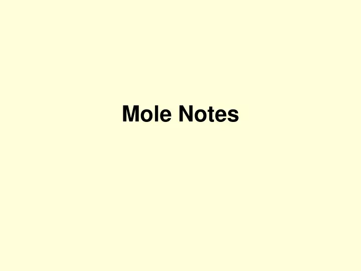 mole notes