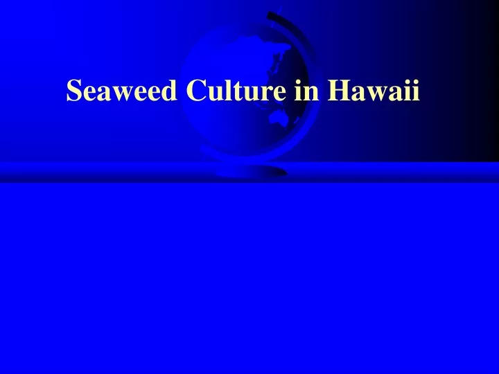 seaweed culture in hawaii
