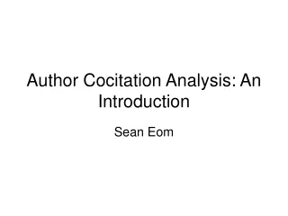 Author Cocitation Analysis: An Introduction