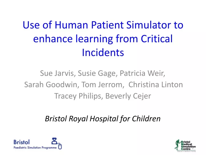 use of human patient simulator to enhance learning from critical incidents