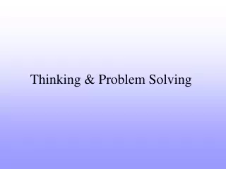 Thinking &amp; Problem Solving